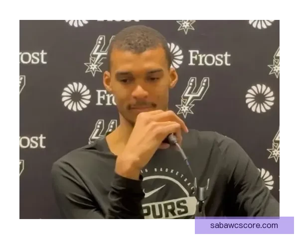 马刺主帅透露文班脚踝有些不适 赛后将冰敷情况不严重